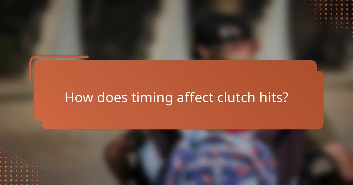 How does timing affect clutch hits?